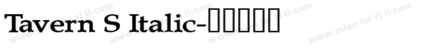 Tavern S Italic字体转换
